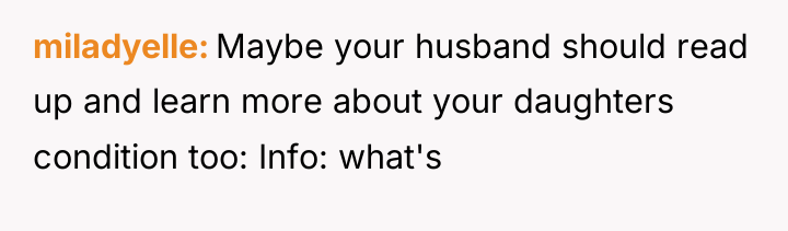 miladyelle Maybe your husband should read up and learn more...