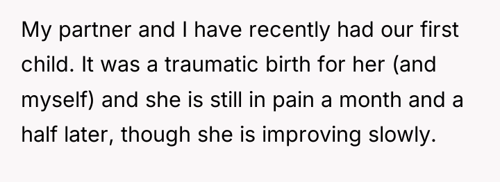 My partner and I have recently had our first child....