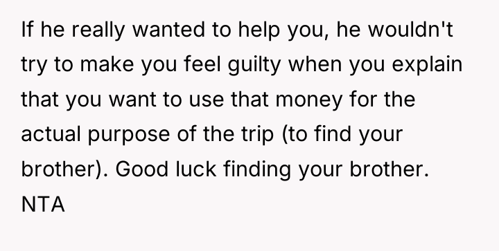 If he really wanted to help you, he wouldn't try...