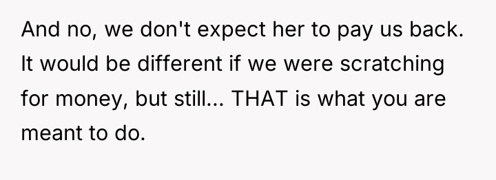 And no, we don't expect her to pay us back....