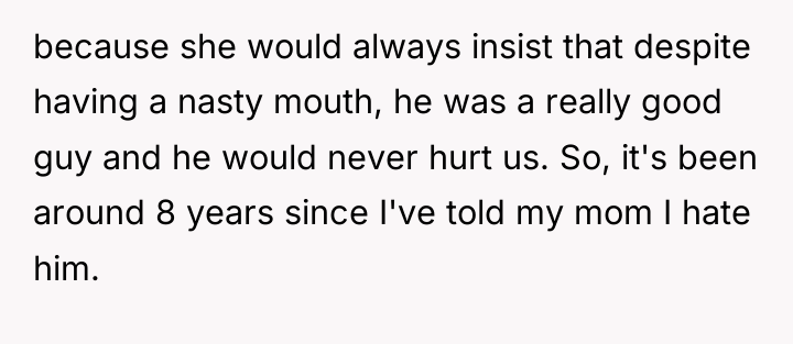 because she would always insist that despite having a nasty...