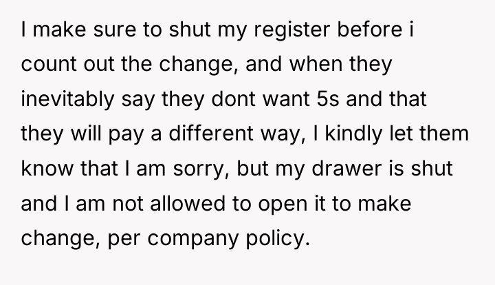I make sure to shut my register before i count...