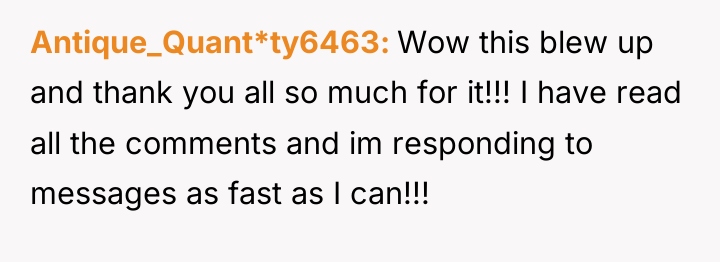 Antique_Quant*ty6463 Wow this blew up and thank you all so...