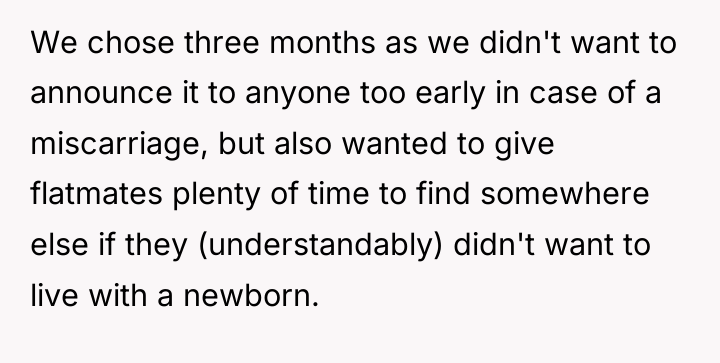 We chose three months as we didn't want to announce...