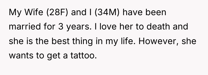 My Wife (28F) and I (34M) have been married for...