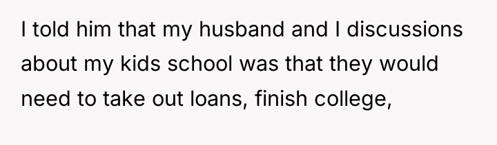 I told him that my husband and I discussions about...
