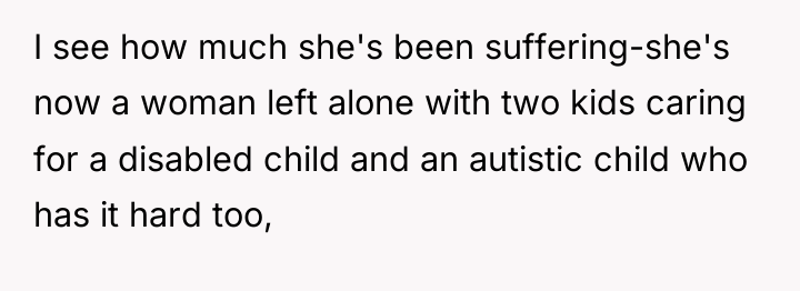 I see how much she's been suffering-she's now a woman...