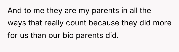 And to me they are my parents in all the...