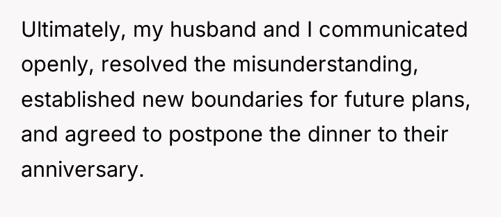 Ultimately, my husband and I communicated openly, resolved the misunderstanding,...