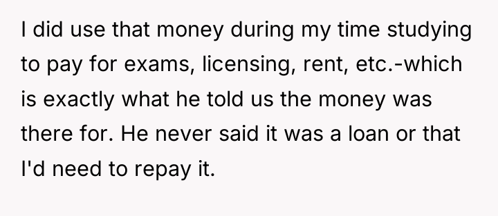 I did use that money during my time studying to...