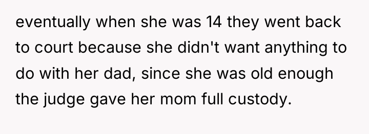 eventually when she was 14 they went back to court...