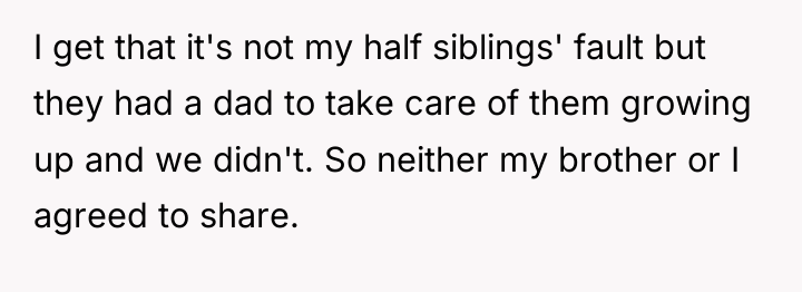 I get that it's not my half siblings' fault but...