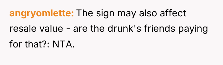 angryomlette The sign may also affect resale value - are...
