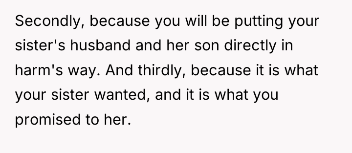 Secondly, because you will be putting your sister's husband and...