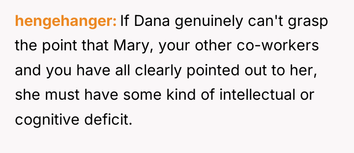 hengehanger If Dana genuinely can't grasp the point that Mary,...