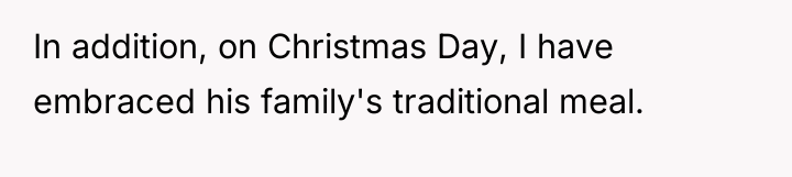 In addition, on Christmas Day, I have embraced his family's...