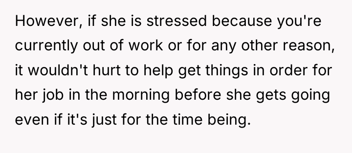 However, if she is stressed because you're currently out of...