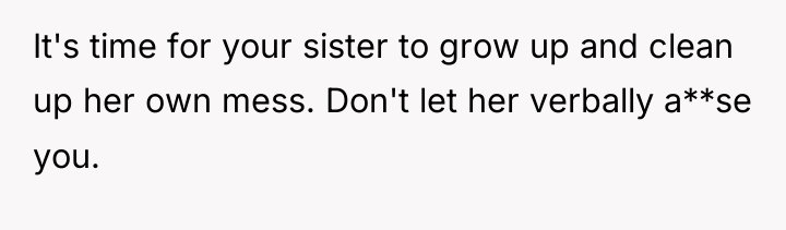 It's time for your sister to grow up and clean...