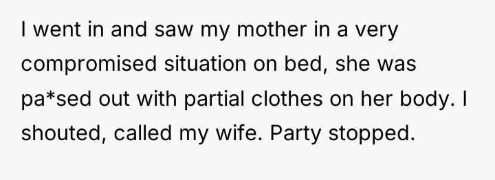 I went in and saw my mother in a very...
