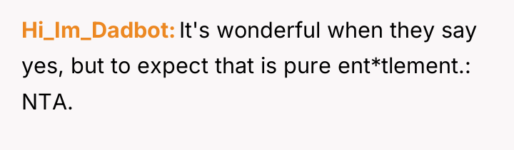Hi_Im_Dadbot It's wonderful when they say yes, but to expect...