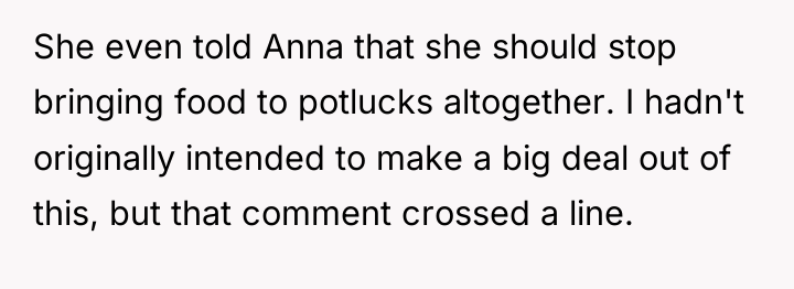 She even told Anna that she should stop bringing food...