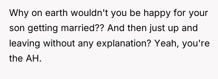 Why on earth wouldn't you be happy for your son...
