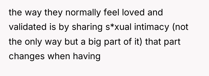 the way they normally feel loved and validated is by...