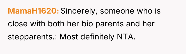 MamaH1620 Sincerely, someone who is close with both her bio...