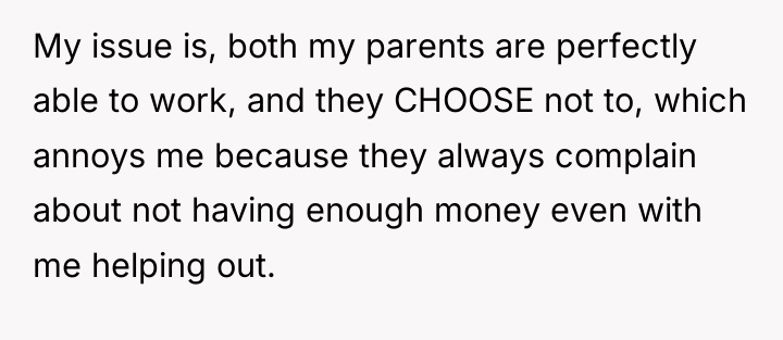 My issue is, both my parents are perfectly able to...