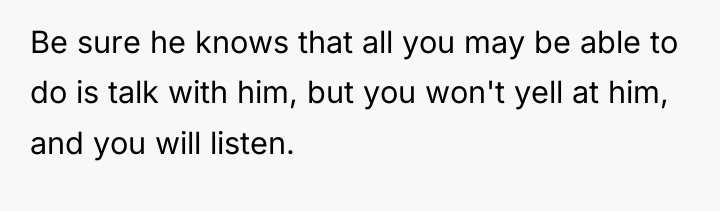 Be sure he knows that all you may be able...
