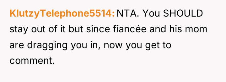 KlutzyTelephone5514 NTA. You SHOULD stay out of it but since...