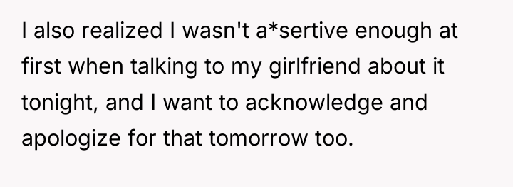 I also realized I wasn't a*sertive enough at first when...