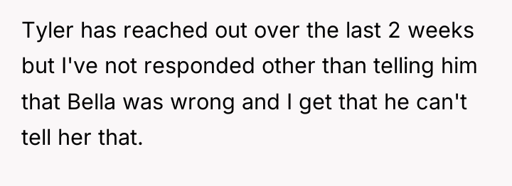 Tyler has reached out over the last 2 weeks but...