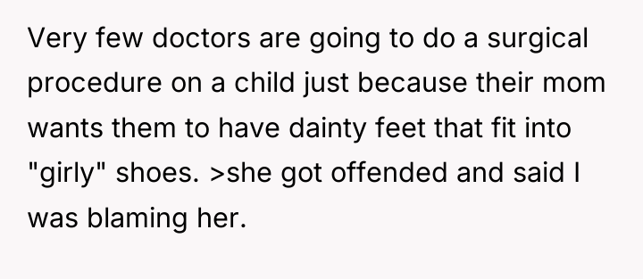 Very few doctors are going to do a surgical procedure...