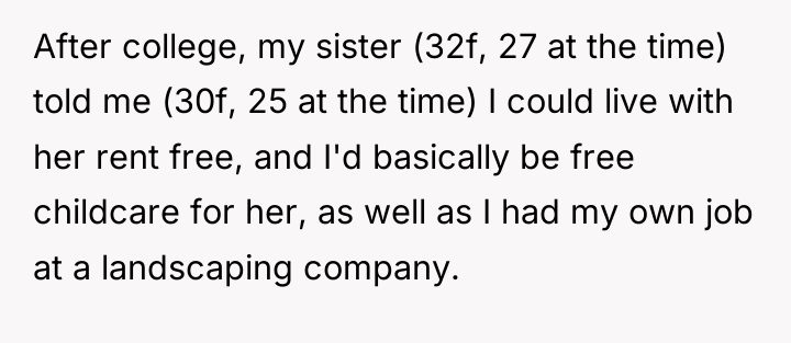After college, my sister (32f, 27 at the time) told...