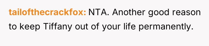 tailofthecrackfox NTA. Another good reason to keep Tiffany out of...