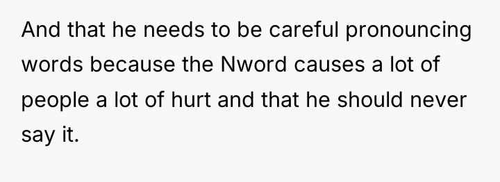 And that he needs to be careful pronouncing words because...