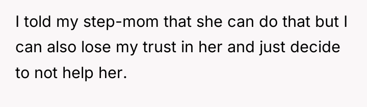 I told my step-mom that she can do that but...