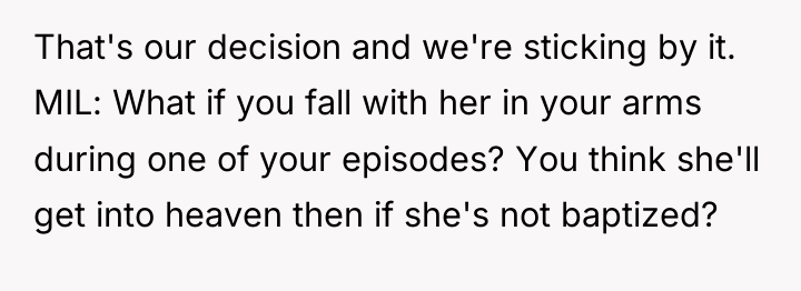 That's our decision and we're sticking by it. MIL: What...