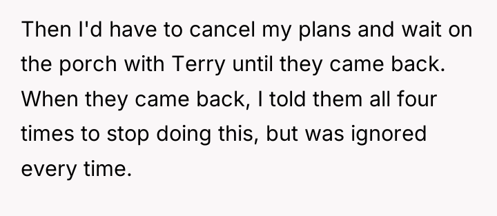 Then I'd have to cancel my plans and wait on...