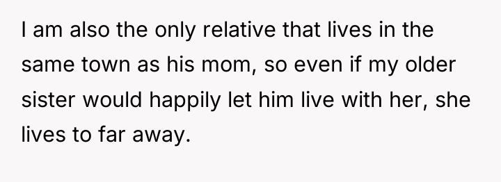 I am also the only relative that lives in the...