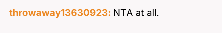 throwaway13630923 NTA at all.