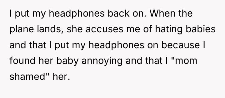 I put my headphones back on. When the plane lands,...