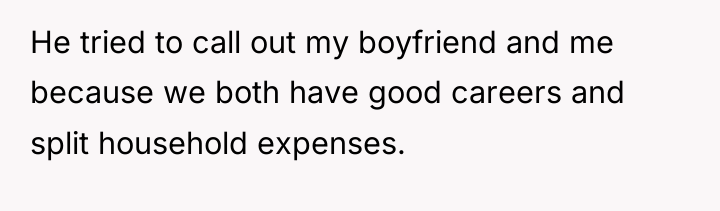 He tried to call out my boyfriend and me because...