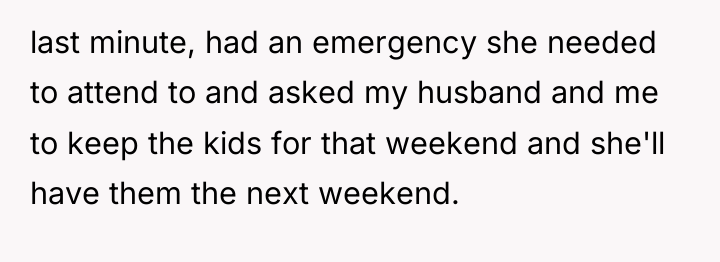 last minute, had an emergency she needed to attend to...