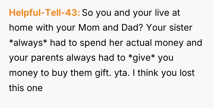 Helpful-Tell-43 So you and your live at home with your...