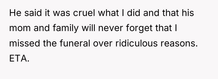 He said it was cruel what I did and that...