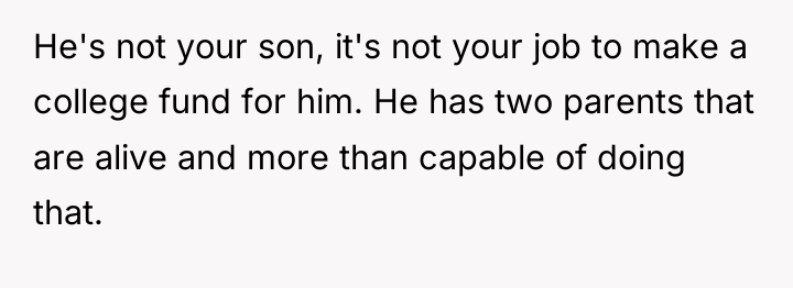 He's not your son, it's not your job to make...