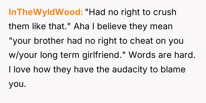 InTheWyldWood "Had no right to crush them like that." Aha...