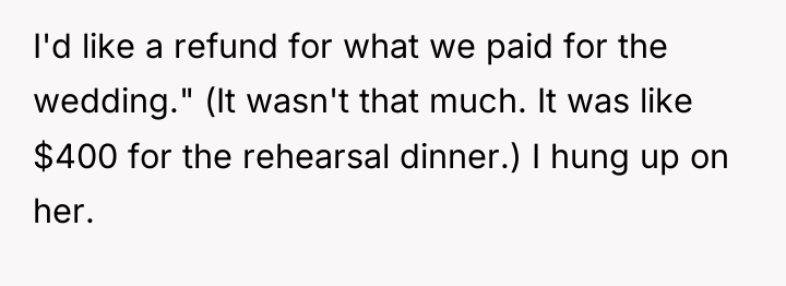 I'd like a refund for what we paid for the...